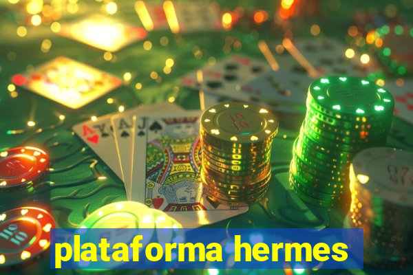 plataforma hermes